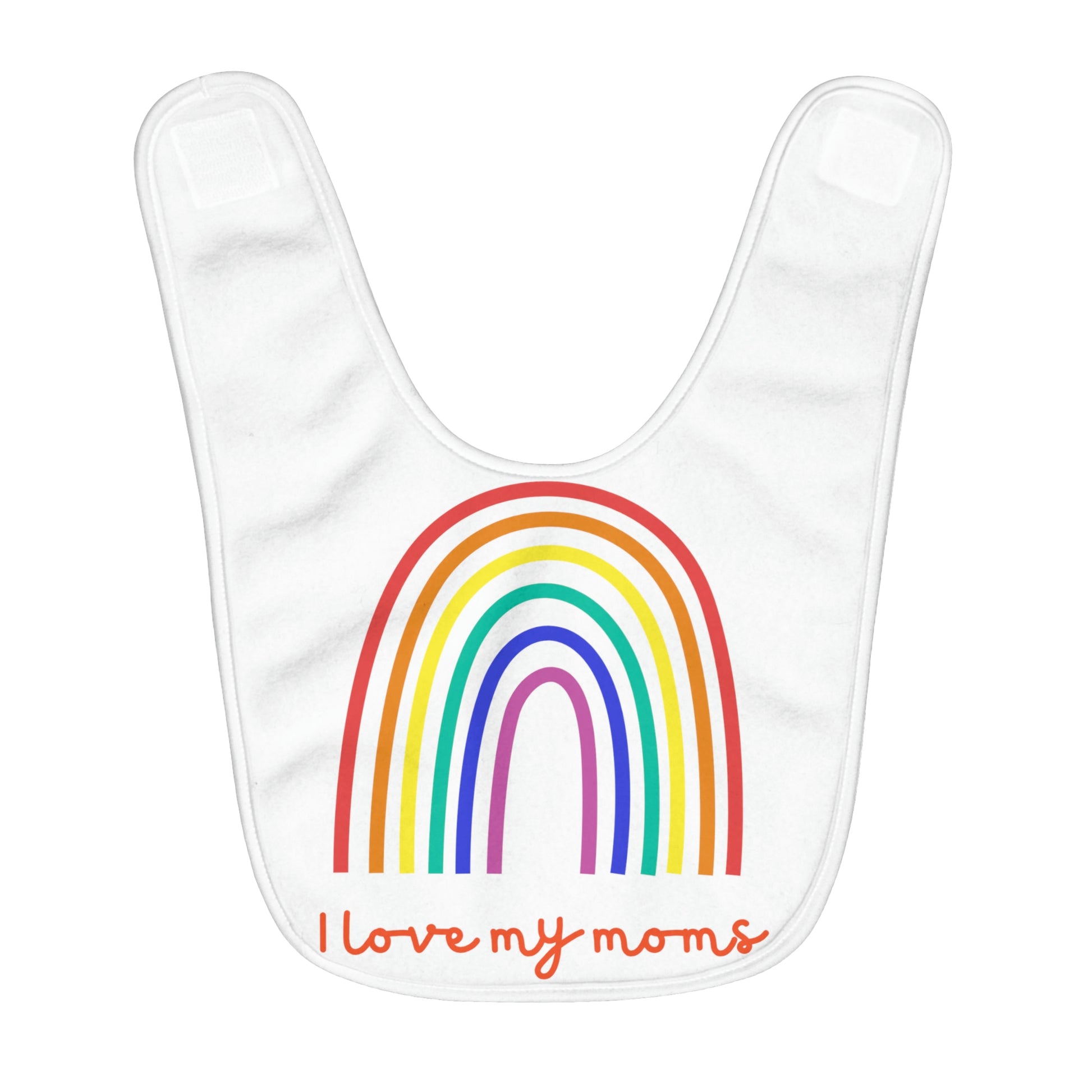 I love my moms Fleece Baby Bib - Eris’ Closet & Baby Essentials